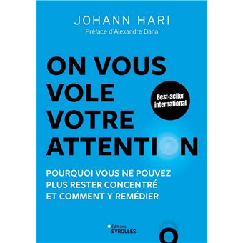 Johann Hari: On vous vole votre attention (Paperback, French language, 2024, Eyrolles)