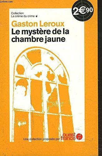 Le mystère de la chambre jaune (French language, 2008, Sol 90 Publishing)