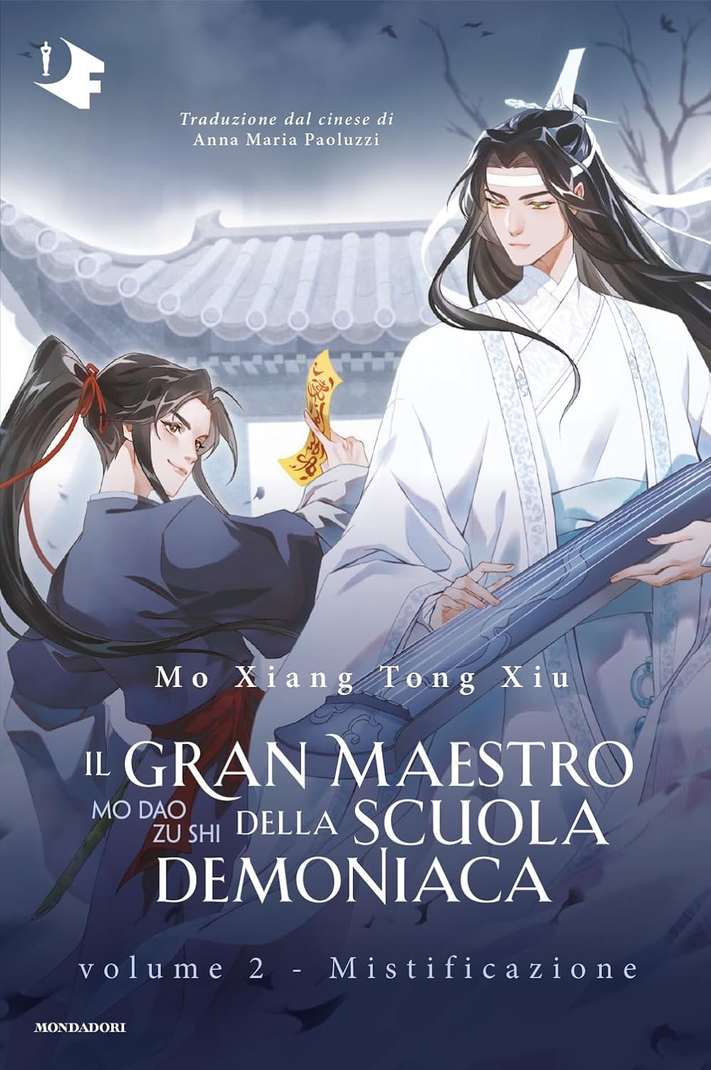 Mo Xiang Tong Xiu: Mistificazione. Il gran maestro della scuola demoniaca (Paperback, Italiano language, 2024, Mondadori)