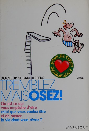 Susan J. Jeffers: Tremblez mais osez! (French language, 2007, Marabout)