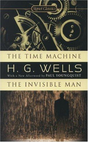 The Time Machine / The Invisible Man (Signet Classics) (Paperback, 2007, Signet Classics)