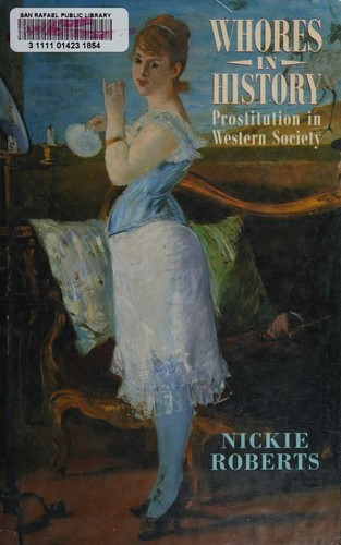 Nickie Roberts: Whores in History (Hardcover, HarperCollins Publishers Ltd)