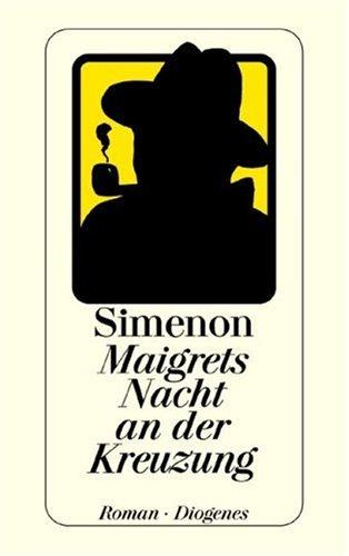 Maigrets Nacht an der Kreuzung (Paperback, German language, 1983, Diogenes Verlag)