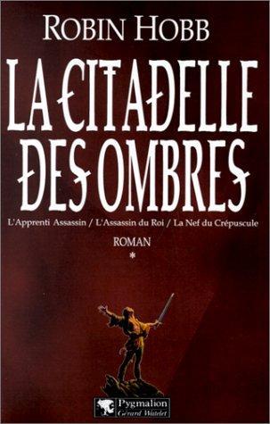 La Citadelle des Ombres, tome 1 (French language, 2003, Pygmalion)
