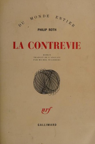 Philip Roth, Michel Waldberg: La Contrevie (Paperback, French language, 1989, Gallimard)