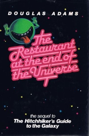 The Restaurant at the End of the Universe (1981, Harmony Books)