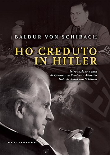 Ho creduto in Hitler (Paperback, 2017, Castelvecchi)