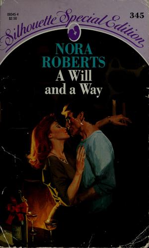 Nora Roberts: A will and a way (1986, Silhouette Books, Silhouette)