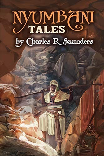 Charles R. Saunders: Nyumbani Tales (Paperback, 2018, Mvmedia, LLC)