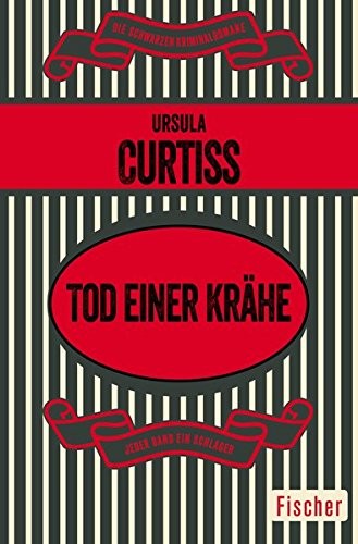 Ursula Curtiss: Tod einer Krähe (Paperback, 2016, FISCHER Taschenbuch)