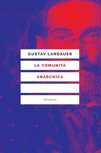 La comunità anarchica (Italian language, 2023, Elèuthera)