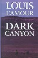 Louis L'Amour: Dark canyon (1999, Thorndike Press, Chivers Press)