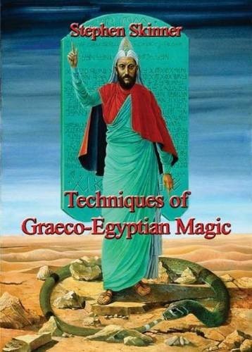 Stephen Skinner: Techniques of Graeco-Egyptian Magic (Hardcover, Golden Hoard Press)