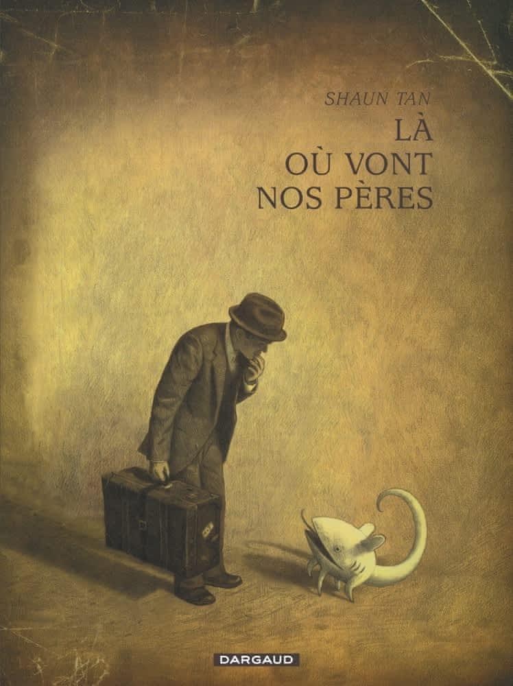 Shaun Tan: Là où vont nos pères (French language, 2007)