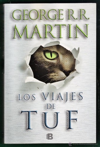 Los viajes de Tuf (Spanish language, 2012, Ediciones B)