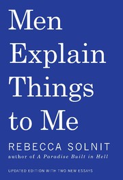 Men Explain Things To Me (2014, Haymarket Books)