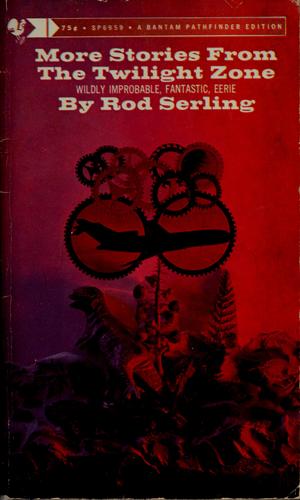 Rod Serling: More stories from the twilight zone. (1961, Bantam Books)