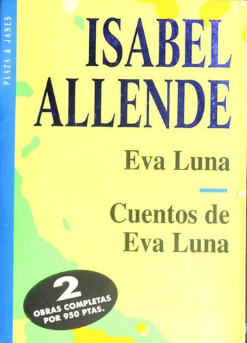 Isabel Allende: Eva Luna / Cuentos de Eva Luna (Paperback, Spanish language, 1994, Plaza & Janés)