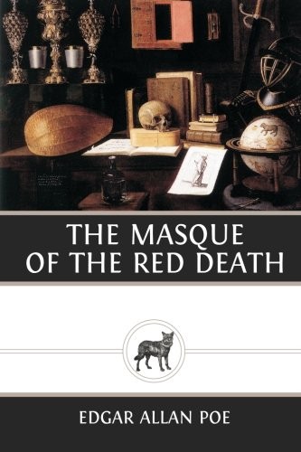 Edgar Allan Poe: The Masque of the Red Death (Paperback, CreateSpace Independent Publishing Platform)