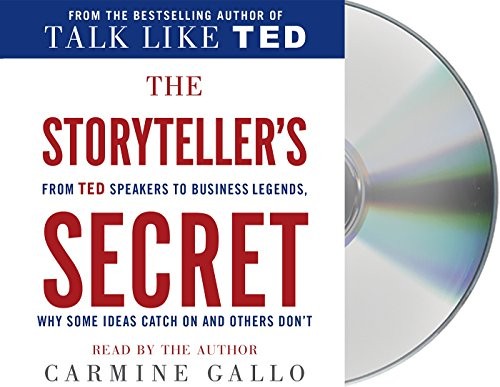 Carmine Gallo: The Storyteller's Secret (AudiobookFormat, 2016, Macmillan Audio)