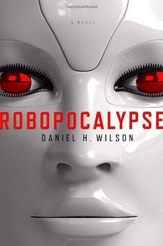 Robopocalypse (Robopocalypse, #1) (2011)