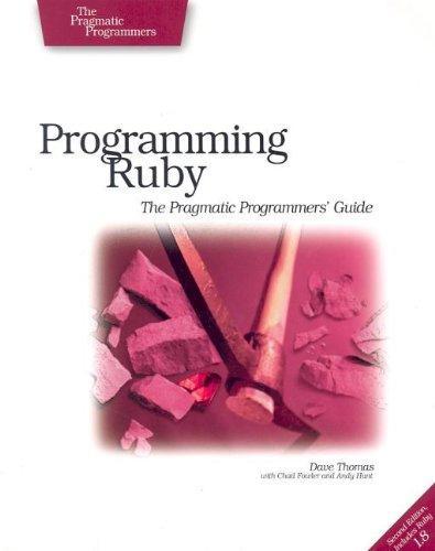 Dave Thomas, Andy Hunt: Programming Ruby (2004, The Pragmatic Programmer, LLC)