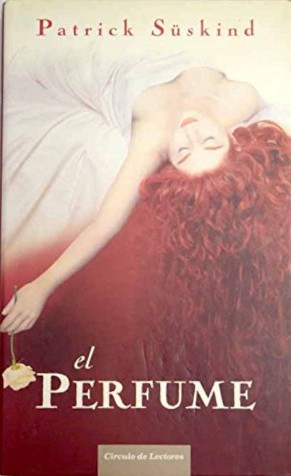 Patrick Süskind: El perfume (Hardcover, Spanish language, 2006, Círculo de Lectores)