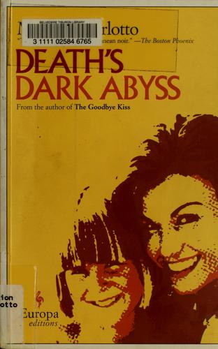 Massimo Carlotto: Death's dark abyss (Paperback, 2006, Europa Editions)