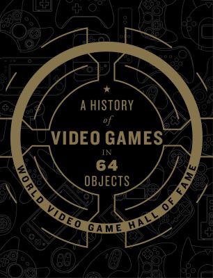 A history of video games in 64 objects (2018)