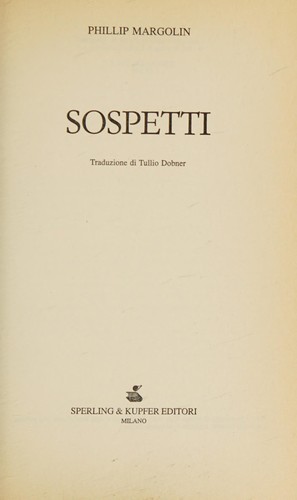 Phillip M. Margolin: Sospetti (Italian language, 1998, Sperling & Kupfer)