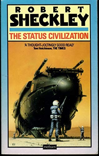 Robert Sheckley: The status civilization (1986, Methuen)