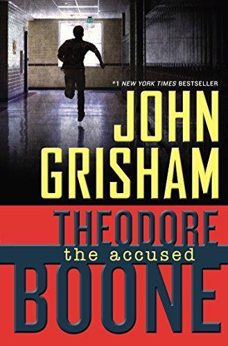 John Grisham: The Accused (Theodore Boone, #3) (2012)