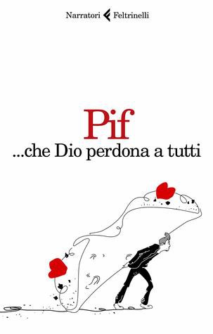 ... che Dio perdona a tutti (Paperback, Italian language, 2018, Feltrinelli)