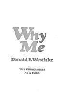 Donald E. Westlake: Why me (1983, Viking)