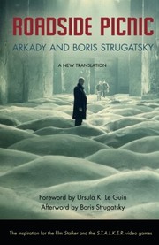 Boris Strugatsky, Arkady Strugatsky, Boris Strugatsky: Roadside Picnic (1977, Macmillan)