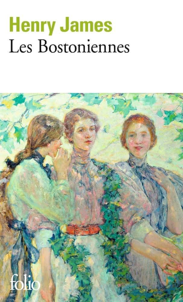 Henry James: Les Bostoniennes (French language, 1973, Éditions Gallimard)