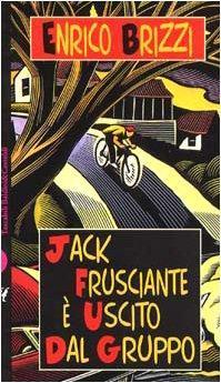 Jack Frusciante è uscito dal gruppo (Italian language, 1996, Baldini&Castoldi)
