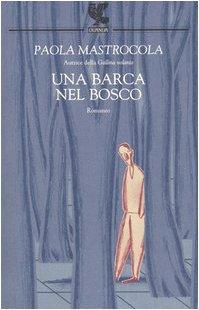 Una barca nel bosco (Italian language, 2004)