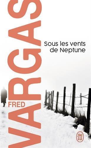 Fred Vargas: Sous les vents de Neptune (French language, 2008)