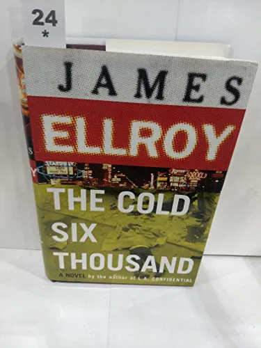 James Ellroy: The Cold Six Thousand (2001, Alfred A. Knopf)