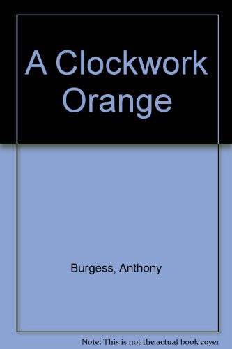 A Clockwork Orange (Paperback, 1990, Penguin Books Ltd)