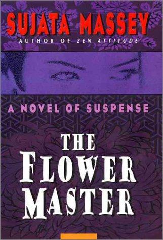 Sujata Massey: The flower master (1999, HarperCollinsPublishers)