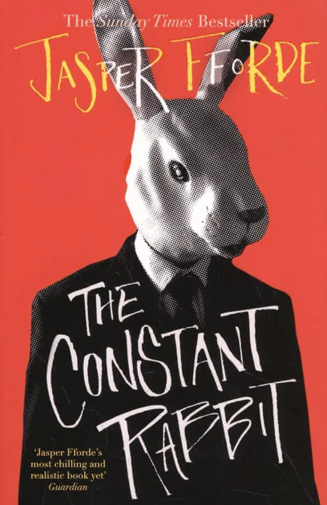 Jasper Fforde: Constant Rabbit (2021, Hodder & Stoughton)