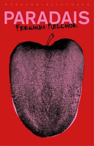 Fernanda Melchor: Paradais (Paperback, Dutch language, 2022, Wereldbibliotheek)