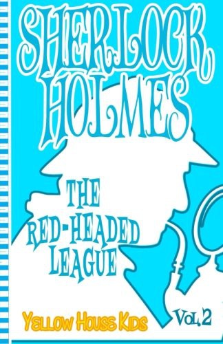 Sherlock Holmes : The Red-Headed League (Paperback, 2016, CreateSpace Independent Publishing Platform)