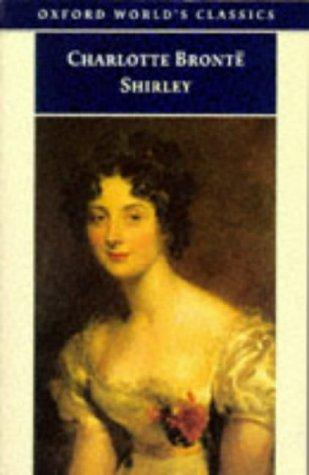 Shirley (Oxford World's Classics) (1998, Oxford University Press, USA)