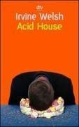 Acid House. (Paperback, 2003, Dtv)