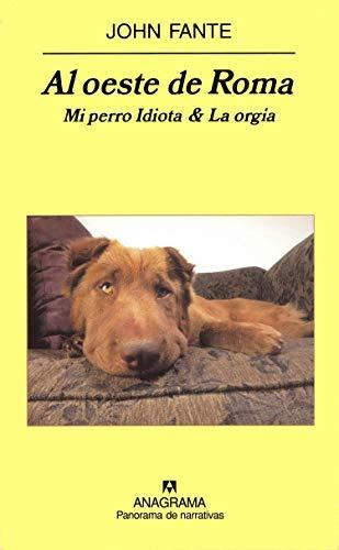 John Fante: Al oeste de Roma (Spanish language, 2007)