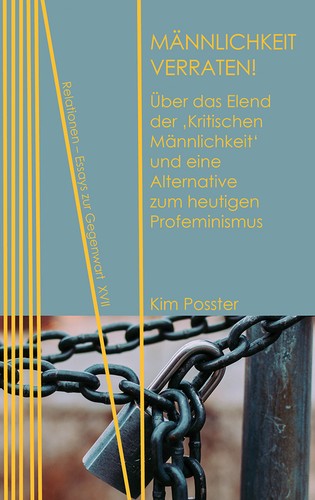 Kim Posster: Männlichkeit verraten! (Paperback, German language, 2023, Neofelis Verlag)