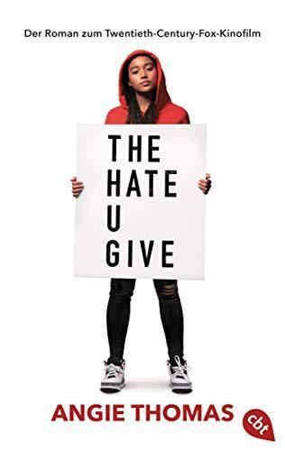 Angie Thomas: The Hate U Give (German language, 2018)